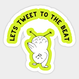 Tweet to the beat Sticker